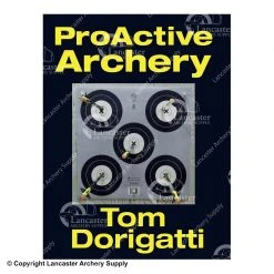 ProActive Archery Book By Tom Dorigatti