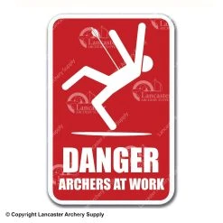 Lancaster Archery Supply Danger Archery Sign