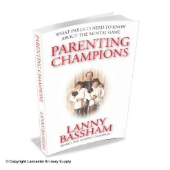 Mental Management System Parenting Champions Book By Lanny Bassham