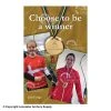 Choose To Be A Winner By Jens Fudge -big shot shop 6220006