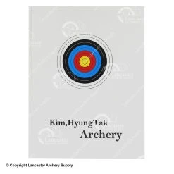 The Archery Book By Coach Kim, Hyung Tak