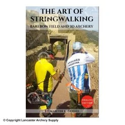 Martin L. Godio The Art Of StringWalking: BAREBOW FIELD And 3D ARCHERY By Martin Godio
